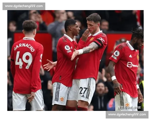 红魔曼联迎战铁锤帮西汉姆联英超强强对话前瞻焦点之夜战术与胜负走势解析